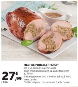 Hyper U FILET DE PORCELET FARCI offre