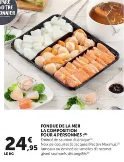Hyper U FONDUE DE LA MER offre