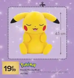 Carrefour Market Pokémon Peluche Pikachu 45 cm offre
