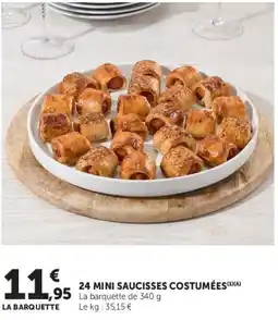 Hyper U 24 MINI SAUCISSES COSTUMÉES offre