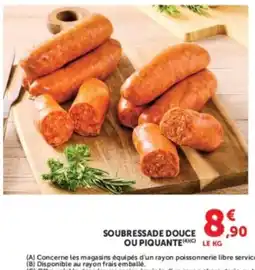 Hyper U SOUBRESSADE DOUCE OU PIQUANTE offre