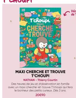 Fnac Nathan maxi cherche et trouve t’choupi offre