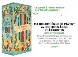 Fnac Hachette enfants ma bibliothèque de l'avent 24 histoires à lire et à écouter offre