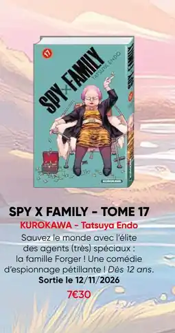 Fnac Kurokawa spy x family - tome 17 offre