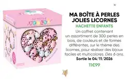 Fnac Hachette enfants ma boîte à perles jolies licornes offre