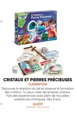 Fnac Clementoni cristaux et pierres précieuses offre