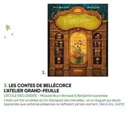 Fnac L'école des loisirs les contes de bellécorce l’atelier grand-feuille offre