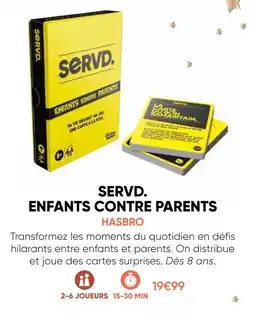Fnac Hasbro servd. enfants contre parents offre