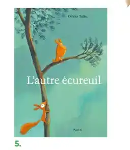Fnac Pastel / l’école des loisirs l'autre écureuil offre