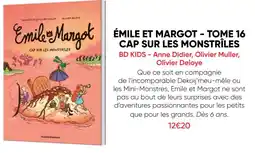 Fnac Bd kids émile et margot - tome 16 cap sur les monstrîles offre
