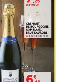 Maximarché L'AURORÉ Crémant de Bourgogne offre