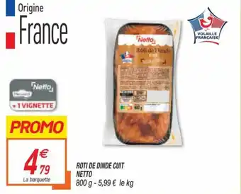 Netto Roti de dinde cuit netto offre