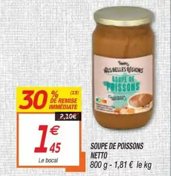 Netto Soupe de poissons netto offre