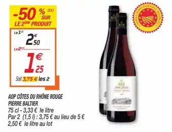 Netto AOP côtes du rhône rouge pierre baltier offre
