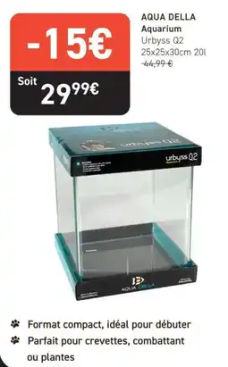 Tom&Co AQUA DELLA Aquarium offre