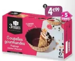 Maximo 3 TOQUES Coupelles gourmandes offre