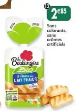 Maximo la Boulangère Bio Pains au LAIT FRAIS offre