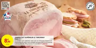 Intermarché Jambon cuit supérieur le torchonay onno offre