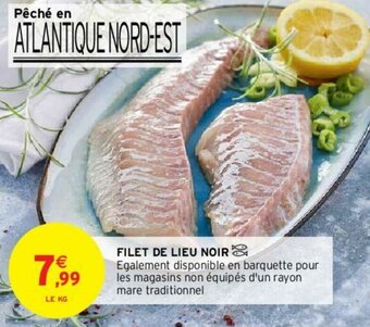 Intermarché Filet de lieu noir offre