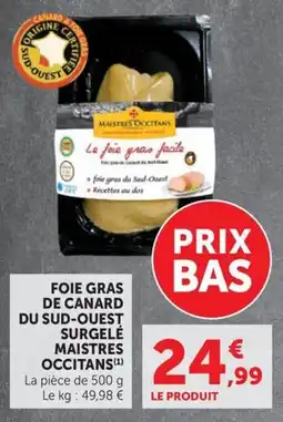 U Express MAISTRES OCCITANS FOIE GRAS DE CANARD offre