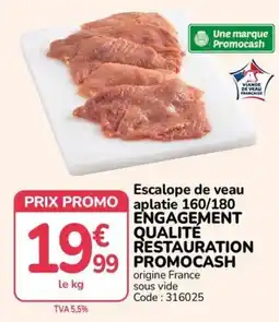 Promocash Promocash Escalope de veau offre