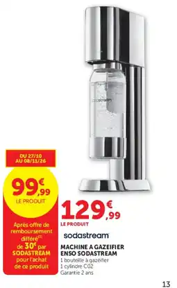Super U sodastream MACHINE A GAZEIFIER ENSO SODASTREAM offre