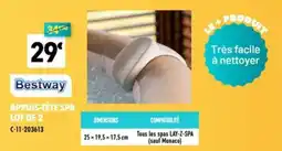 Cash Piscines Bestway APPUIS-TÊTE SPA offre