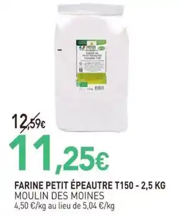 naturéO MOULIN DES MOINES FARINE PETIT ÉPEAUTRE T150 offre