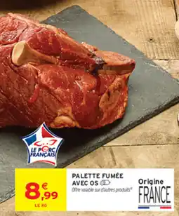 Intermarché Contact Le Porc Français Palette fumée avec os offre