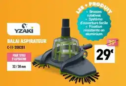 Cash Piscines YZAKI BALAI ASPIRATEUR offre