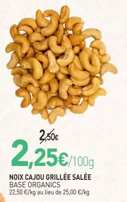 naturéO BASE ORGANICS NOIX CAJOU GRILLÉE SALÉE offre