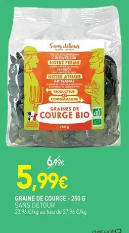naturéO Sans detour GRAINES DE COURGE BIO offre