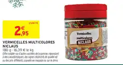 Intermarché Contact NICLAUS Vermicelles multicolores offre