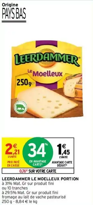 Intermarché Leerdammer le moelleux portion offre