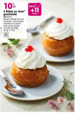 Croque Gel Babas au rhum* gourmands offre