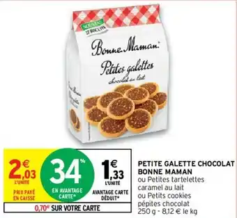 Intermarché Petite galette chocolat bonne maman offre