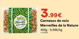 Hmarket Merveilles de la Nature Cerneaux de noix offre