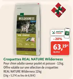 Maxi Zoo Real nature wilderness adult true country huhn mit fisch offre