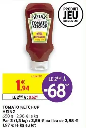 Intermarché Tomato ketchup heinz offre
