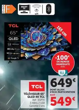 Super U Tcl - téléviseur 65 qled 4k offre