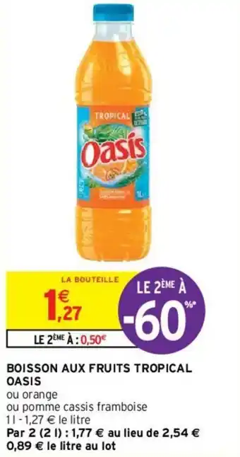 Intermarché Boisson aux fruits tropical oasis offre