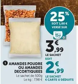 Hyper U U - amandes poudre ou amandes decortiquees offre