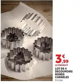 Hyper U Lot de 4 decoupoirs ronds canneles offre