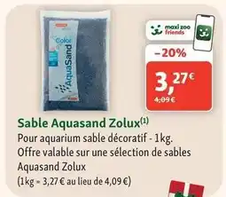 Maxi Zoo Zolux - sable aquasand offre