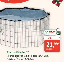 Maxi Zoo Fit+fun - enclos offre