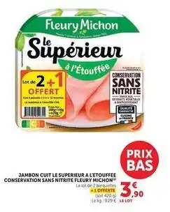 Hyper U Fleury michon - jambon cuit le superieur a l'etouffée conservation sans nitrite offre