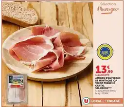 U Express Cantal salaisons - jambon d'auvergne de montagne igp offre
