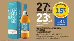 E.Leclerc GLENMORANGIE WHISKY TRIPLE CASK RESERVE offre