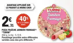 E.Leclerc TURINI Pizza fraîche jambon fromage offre