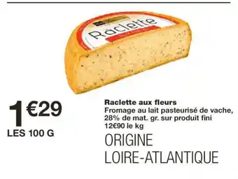 Monoprix Raclette Aux Fleurs offre